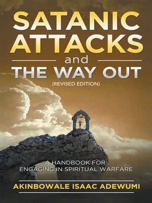 cover image of Satanic Attacks and the Way Out